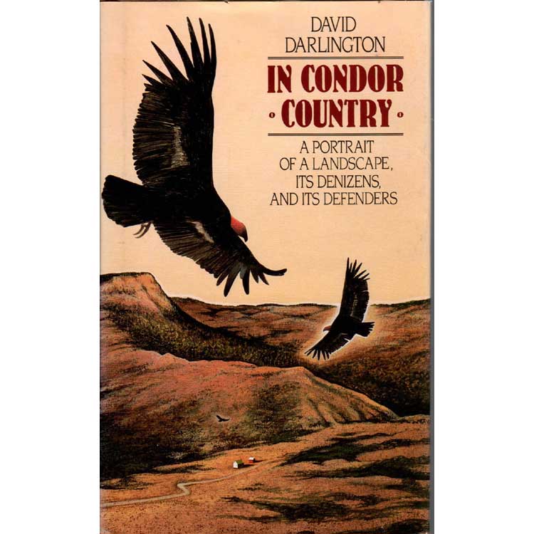 Book cover and/or sample page of In Condor Country: A Portrait of a Landscape, its Denizens, and its Defenders