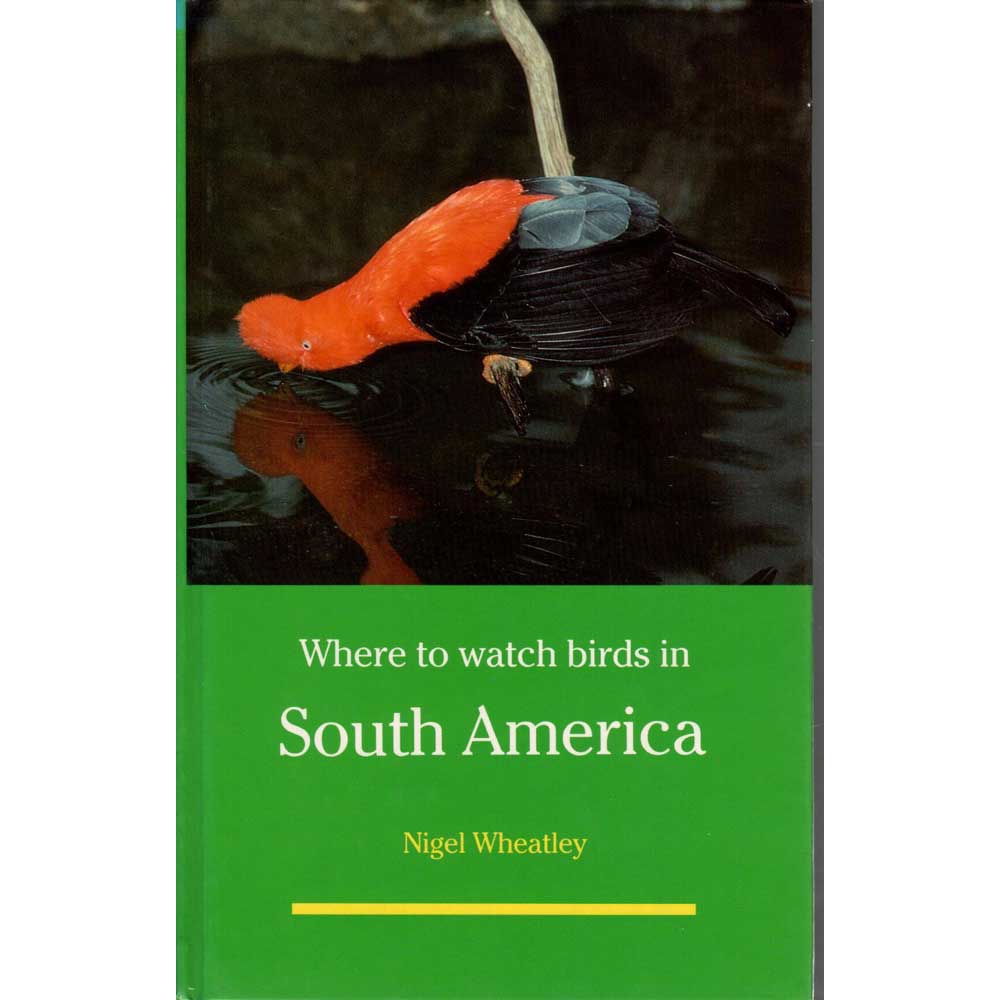 Book cover and/or sample page of Where to Watch Birds in South America (HC)