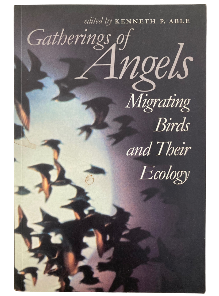 Book cover Gatherings of Angels: Migrating Birds and Their Ecology