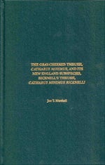 Book cover and/or sample page of The Gray-Cheeked Thrush, Catharus minimus and its New England Subspecies, Bicknell's Thrush, Catharus minimus Bicknelli