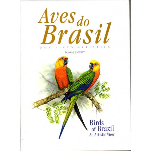 Book cover and/or sample page of Aves do Brasil: Uma Visao ArtÃÂstica/Birds of Brazil: An Artistic View