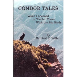 Book cover and/or sample page of Condor Tales: What I Learned in Twelve Years With the Big Birds