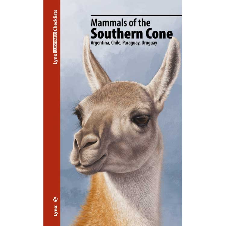 Mammals of the Southern Cone: Argentina
Chile
Paraguay
Uruguay book cover