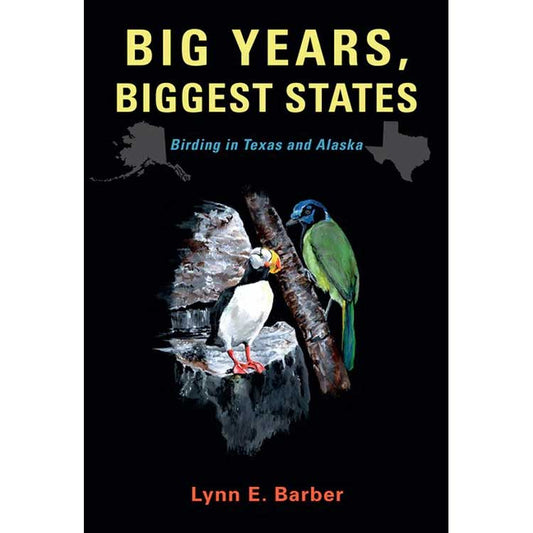 Book cover and/or sample page of Big Years, Biggest States: Birding in Texas and Alaska