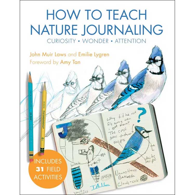 Book cover and/or sample page of How to Teach Nature Journaling: Curiosity, Wonder, Attention. Laws Guide