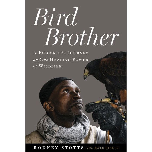Book cover and/or sample page of Bird Brother: A Falconer's Journey and the Healing Power of Wildlife