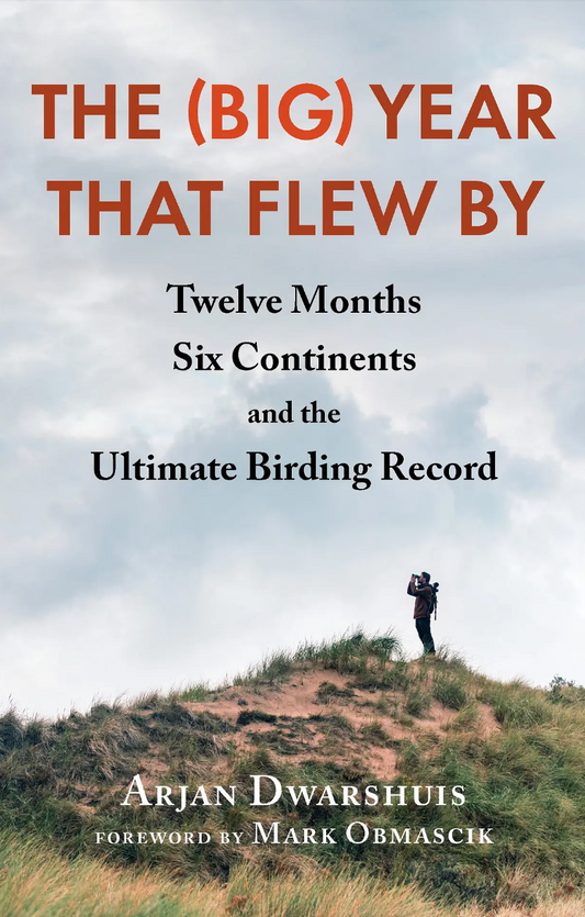 Book cover and/or sample page of The (Big) Year that Flew By: Twelve Months, Six Continents, and the Ultimate Birding Record