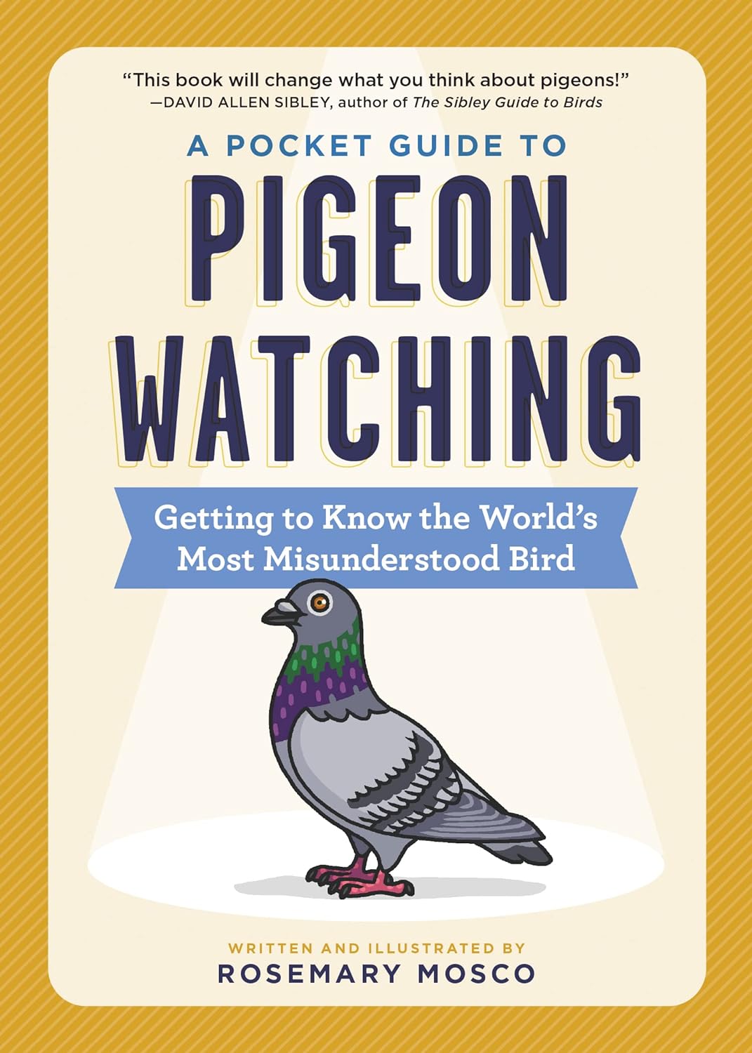 Book cover A Pocket Guide to Pigeon Watching: Getting to Know the World's Most Misunderstood Bird