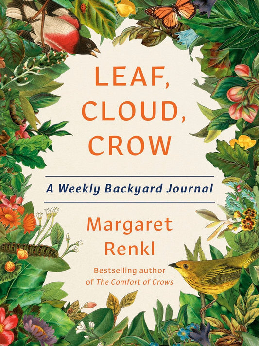 Book cover Leaf, Cloud, Crow: A Weekly Backyard Journal