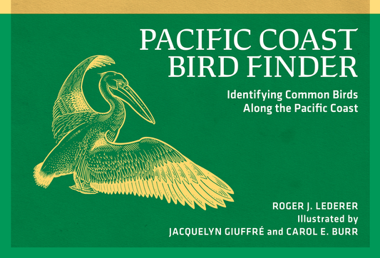 Book cover Pacific Coast Bird Finder: Identifying Common Birds Along the Pacific Coast (Revised)