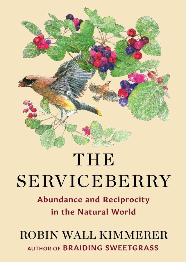 Book cover The Serviceberry: Abundance and Reciprocity in the Natural World
