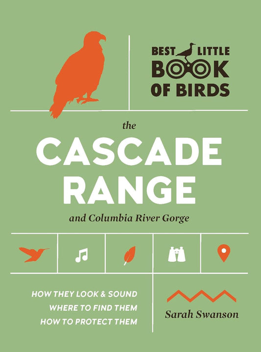 Book cover Birds of the Cascade Range and Columbia River Gorge (Best Little Book of Birds)