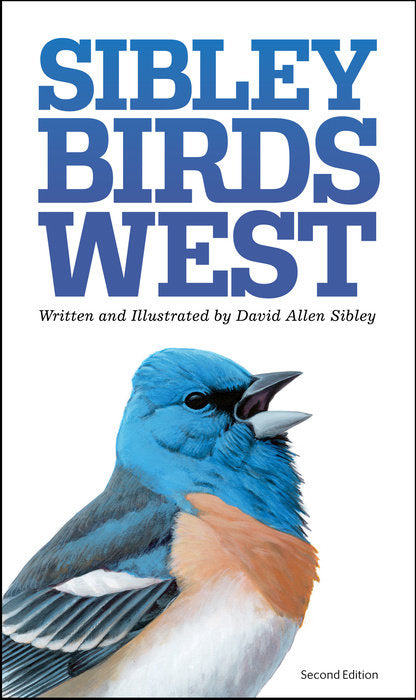 The Sibley Field Guide to Birds of Western North America, Second edition