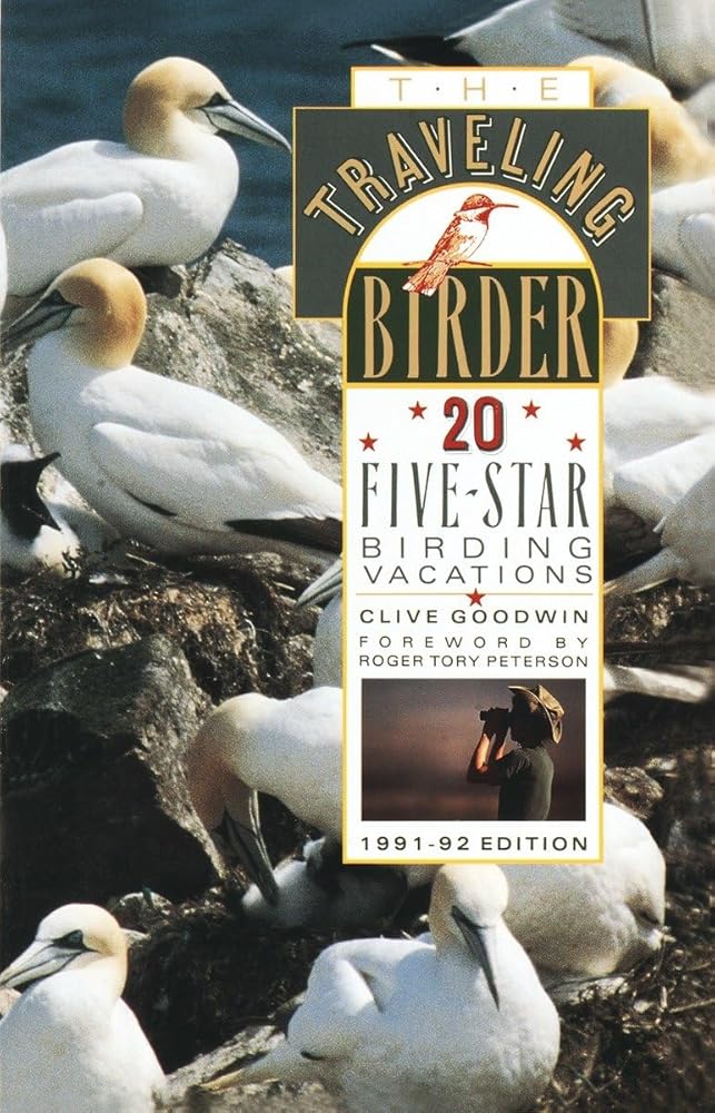 The Traveling Birder: 20 Five-Star Birding Vacations cover image
