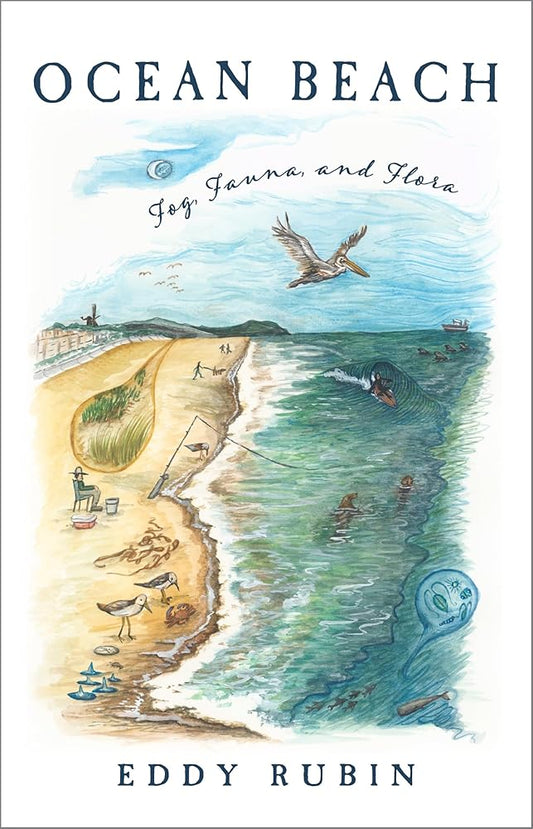 Ocean Beach: Fog, Fauna, and Flora cover image