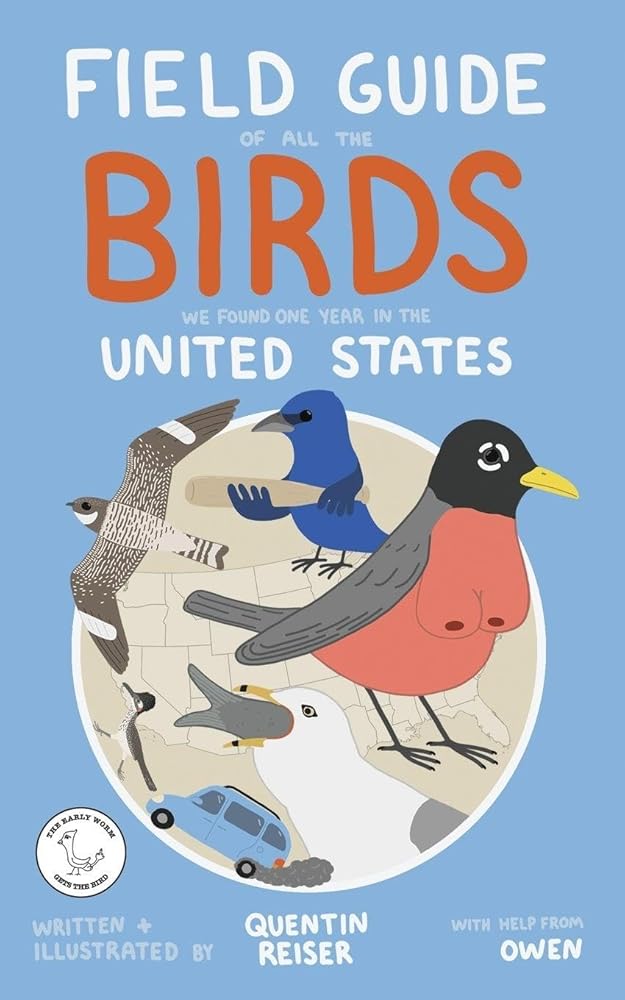 Field Guide of All the Birds We Found One Year in the United States cover image