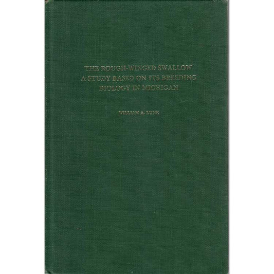 Book cover and/or sample page of The Rough-winged Swallow: A Study Based on Its Breeding Biology in Michigan