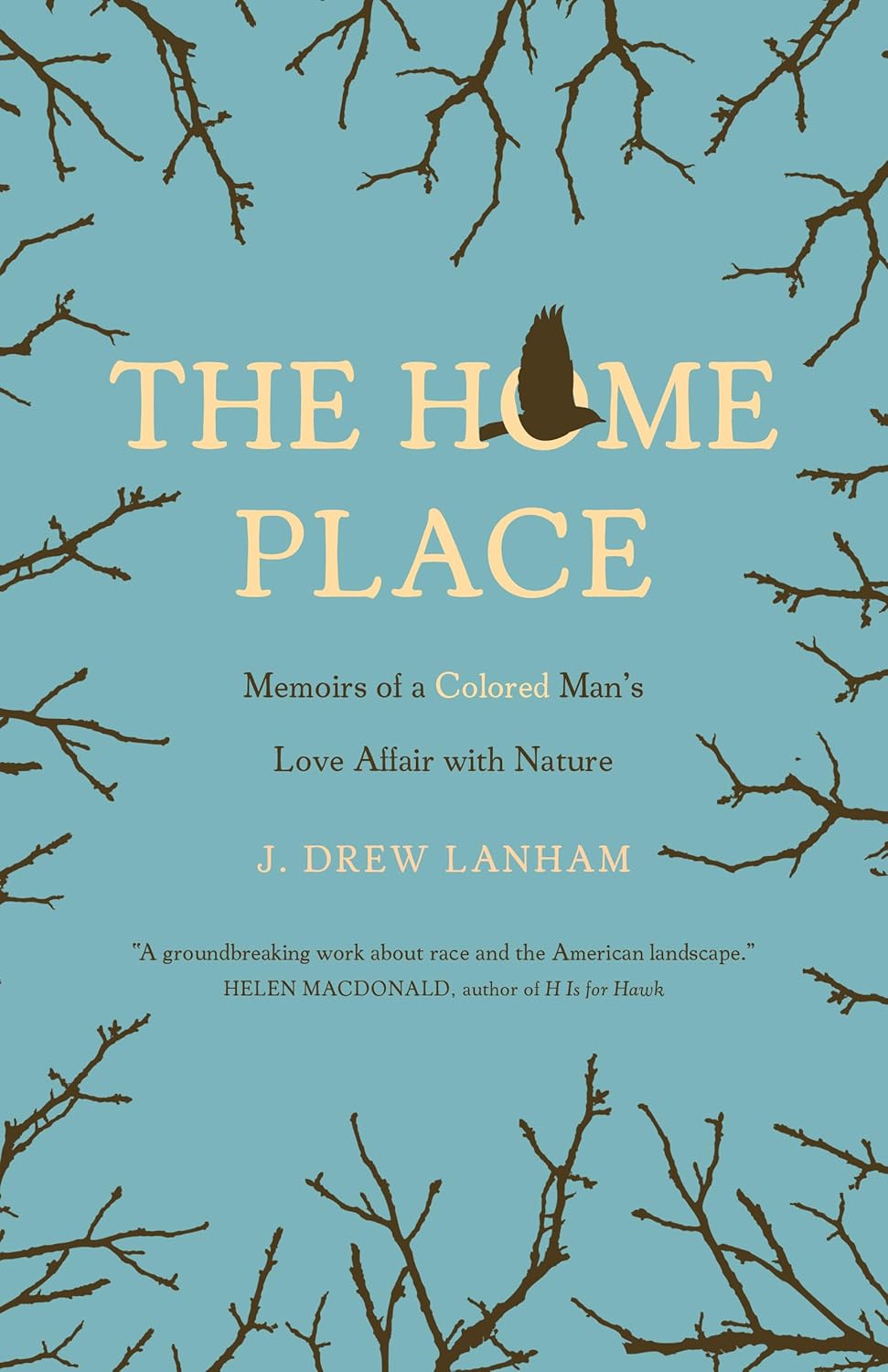 Book cover The Home Place: Memoirs of a Colored Man's Love Affair with Nature