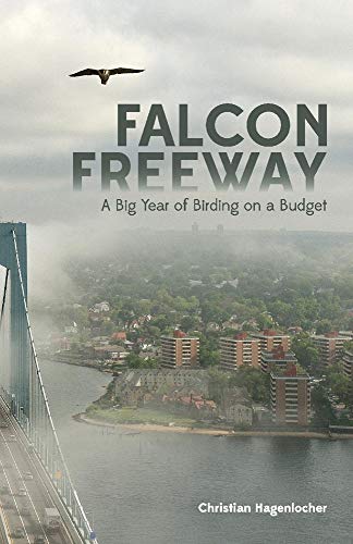 Book cover Falcon Freeway: A Big Year of Birding on a Budget