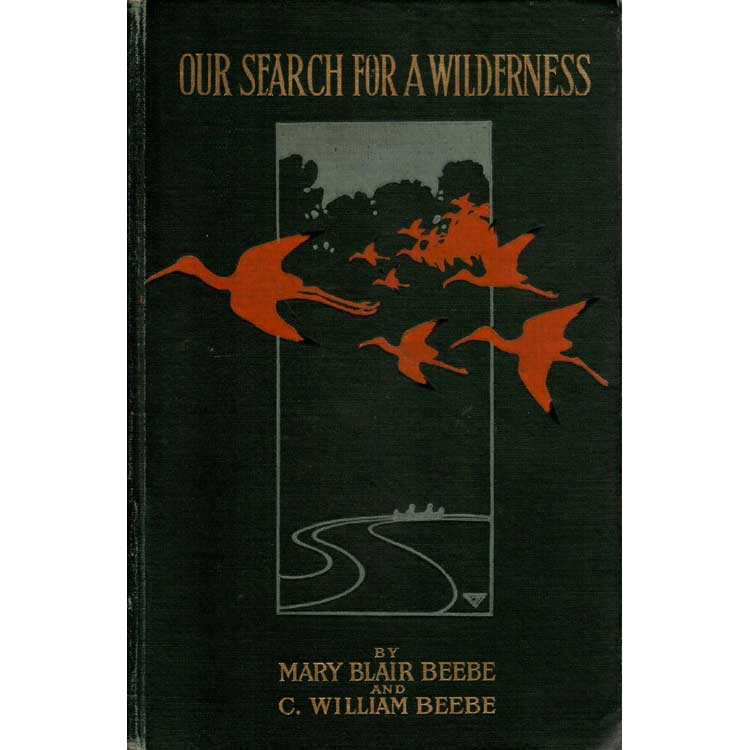 Book cover and/or sample page of Our Search for A Wilderness: An Account of Two Ornithological Expeditions to Venezuela and to British Guiana