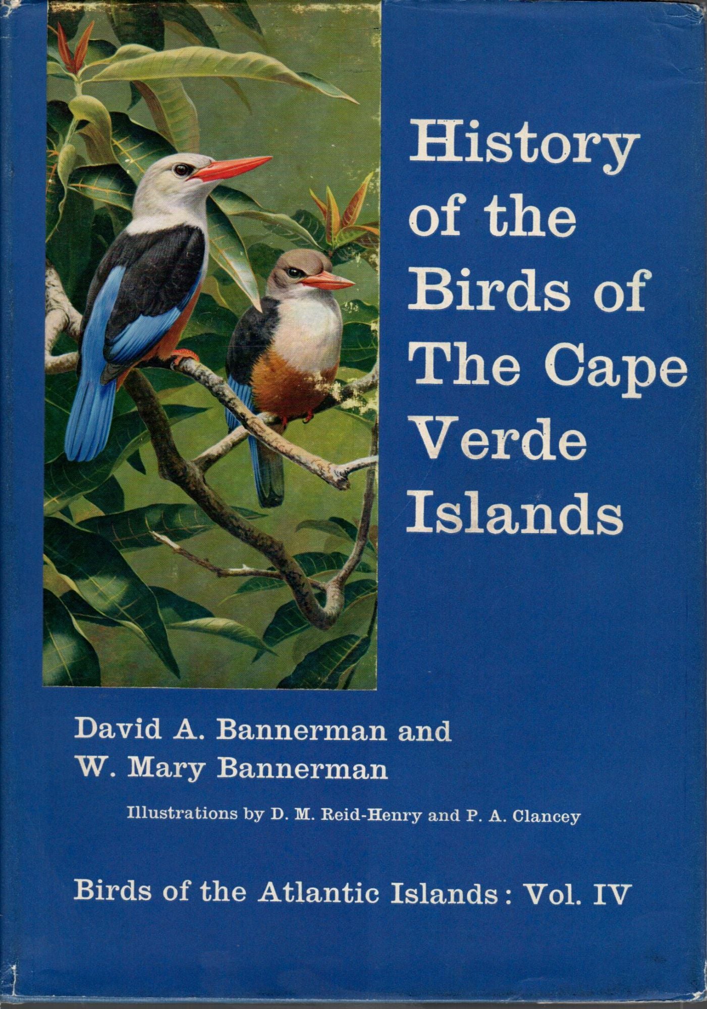 Book cover History of the Birds of The Cape Verde Islands: Birds of the Atlantic Islands. Volume IV