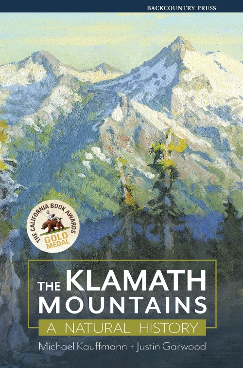 The Klamath Mountains: A Natural History