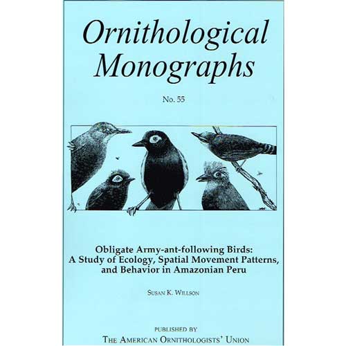 Book cover and/or sample page of Obligate Army-ant-following Birds: A Study of Ecology, Spatial Movement Patterns, and Behavior in Amazonian Peru (OM55)