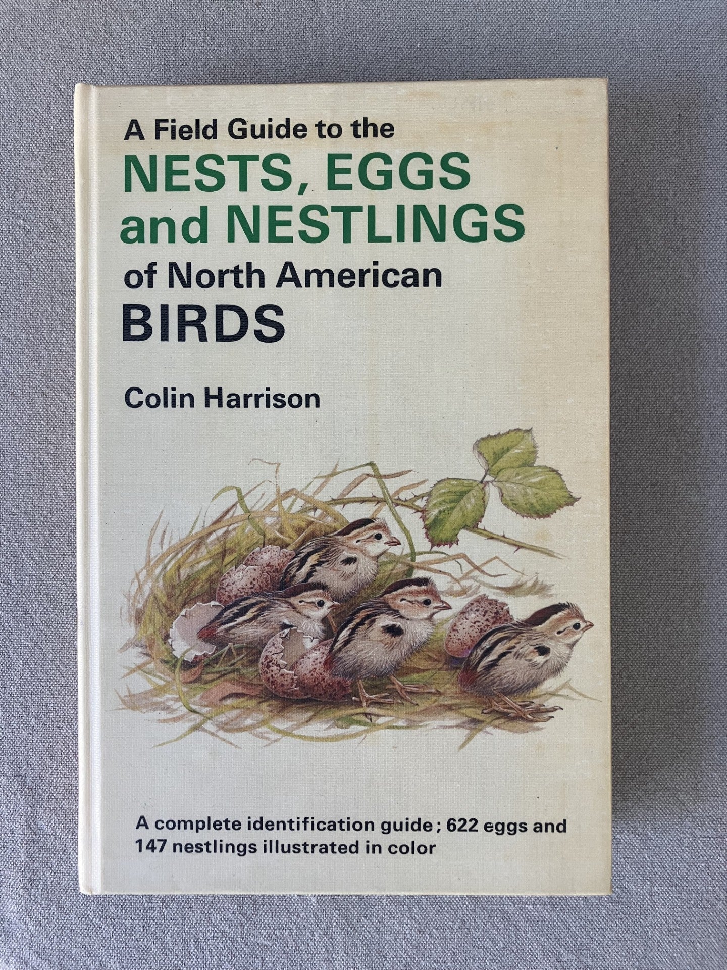 A Field Guide to the Nests, Eggs and Nestlings of North American Birds