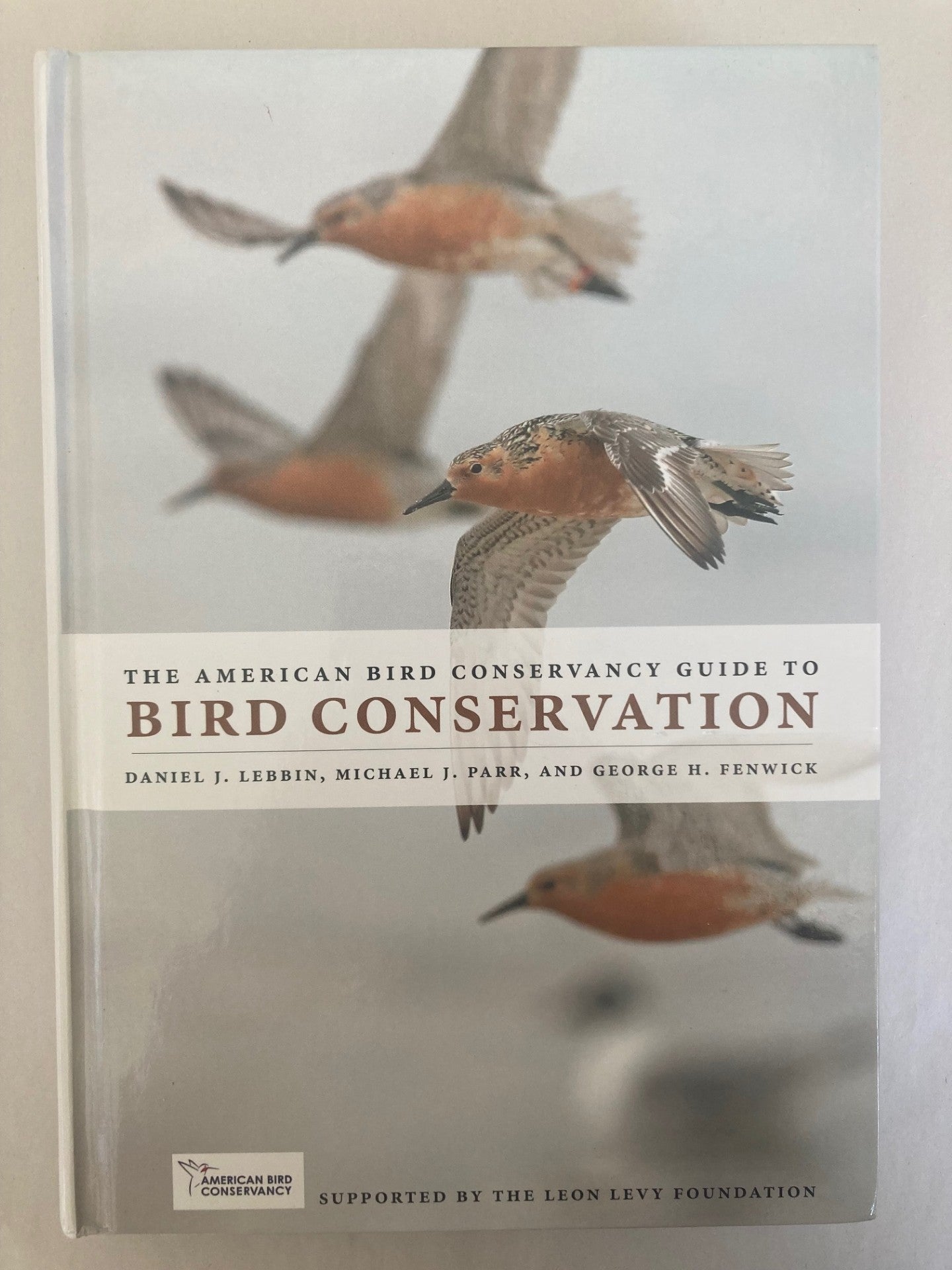 The American Bird Conservancy Guide to Bird Conservation