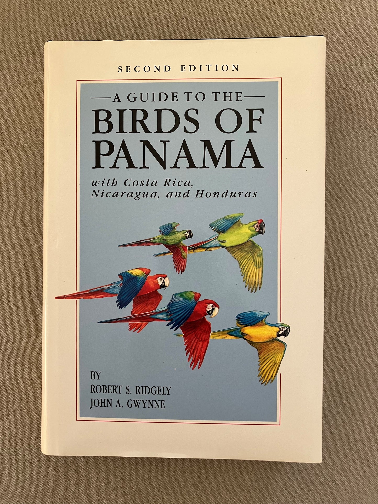 A Guide to the Birds of Panama, with Costa Rica, Nicaragua, and Honduras, Second Edition