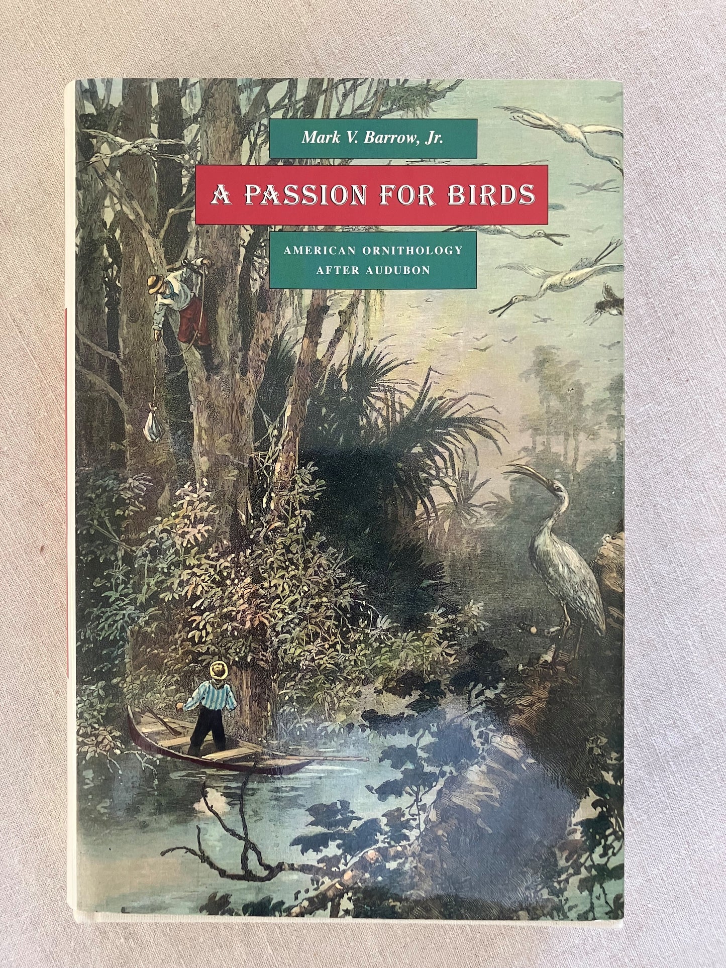 A Passion for Birds: American Ornithology After Audubon