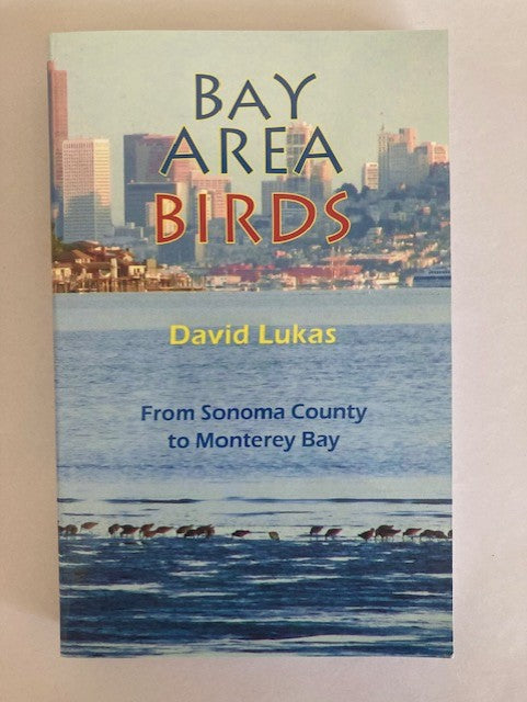 Bay Area Birds - From Sonoma County to Monterey Bay