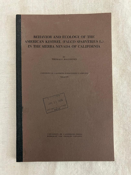 Behavior and Ecology of the American Kestrel (Falco sparverius L.) in the Sierra Nevada of California
