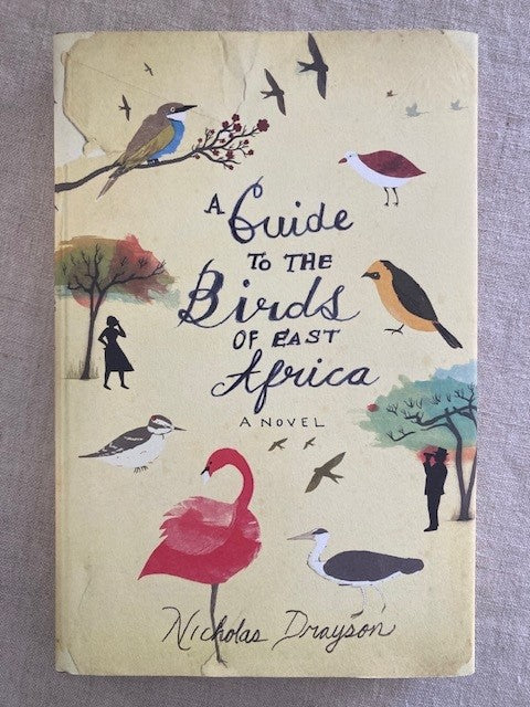 A Guide to the Birds of East Africa: A Novel