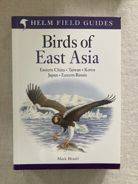 Birds of East Asia (Helm Field Guides)