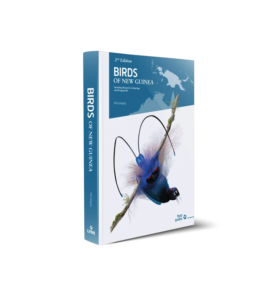 Birds of New Guinea: Including Bismarck Archipelago and Bouganville (2nd Edition)