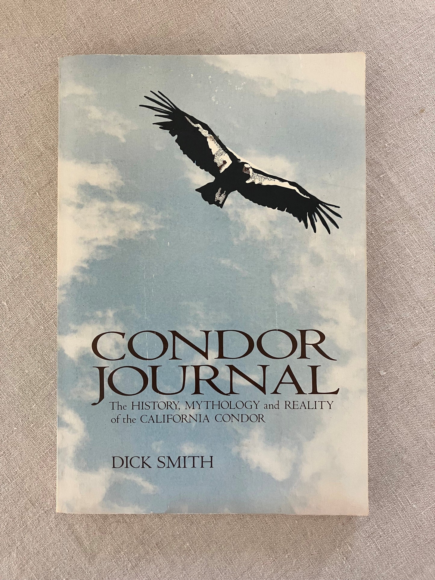 Condor Journal: The History, Mythology, and Reality of the California Condor