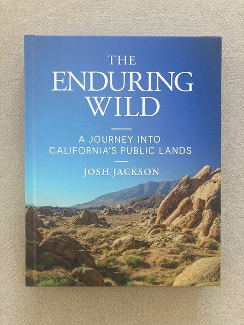 The Enduring Wild: A Journey into California's Public Lands