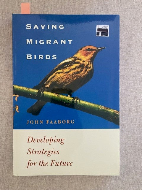 Saving Migrant Birds : Developing Strategies for the Future