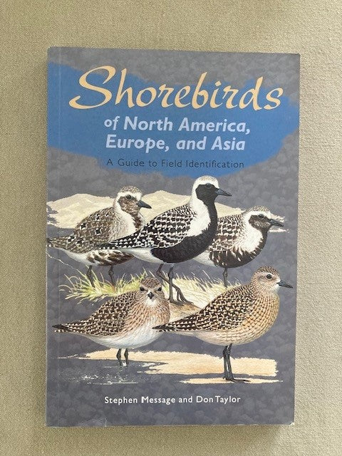 Shorebirds of North America, Europe, and Asia: A Guide to Field Identification