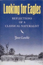 Book cover and/or sample page of Looking for Eagles: Reflections of a Classical Naturalist