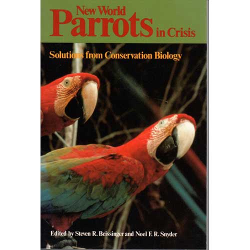 Book cover and/or sample page of New World Parrots in Crisis : Solutions from Conservation Biology