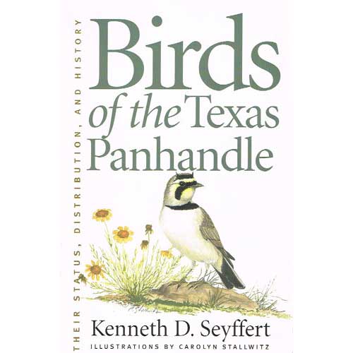 Birds of the Texas Panhandle: Their Status, Distribution, and History [PB] cover