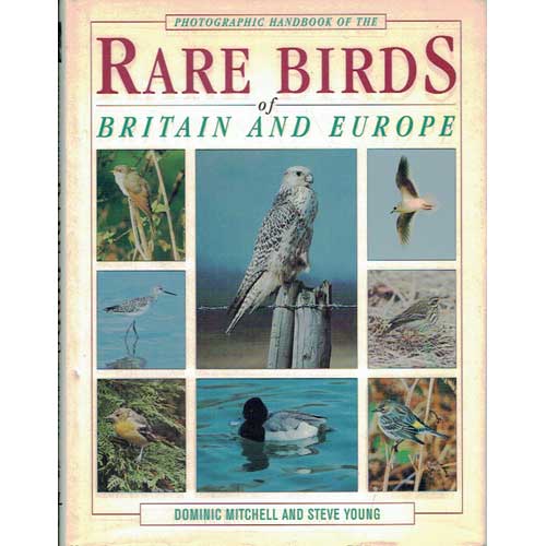 Photographic Handbook of the Rare Birds of Britain and Europe book cover
