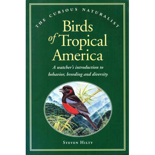 Book cover and/or sample page of Birds of Tropical America: A Watcher's Introduction to Behavior, Breeding and Diversity