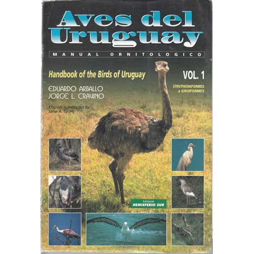 Book cover and/or sample page of Aves del Uruguay: Manual Ornitologico. Vol 1: Struthioniformes - Gruiformes / Handbook of the Birds of Uruguay