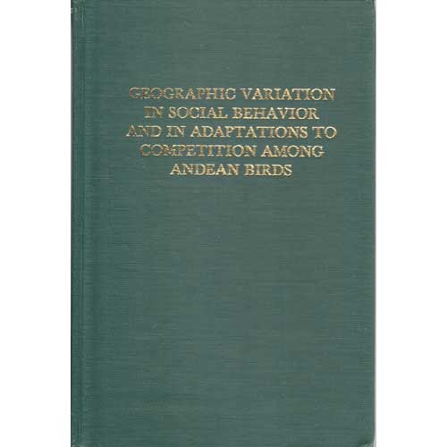 Book cover and/or sample page of Geographic Variation in Social Behavior and in Adaptations to Competition among Andean Birds