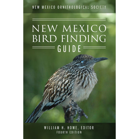 New Mexico Bird Finding Guide. Fourth Edition cover