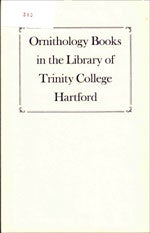Book cover and/or sample page of Ornithology Books in the Library of Trinity College, Hartford