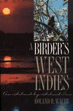 Book cover and/or sample page of A Birder's West Indies: An Island-By-Island Tour [PB]